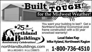 Built Tough!, Northland Buildings, Little Falls, MN