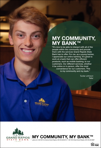 My Community, My Bank , Grand Rapids State Bank , Grand Rapids, MN