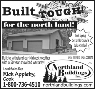 Built Tough! For The North Land!, Northland Buildings, Little Falls, MN